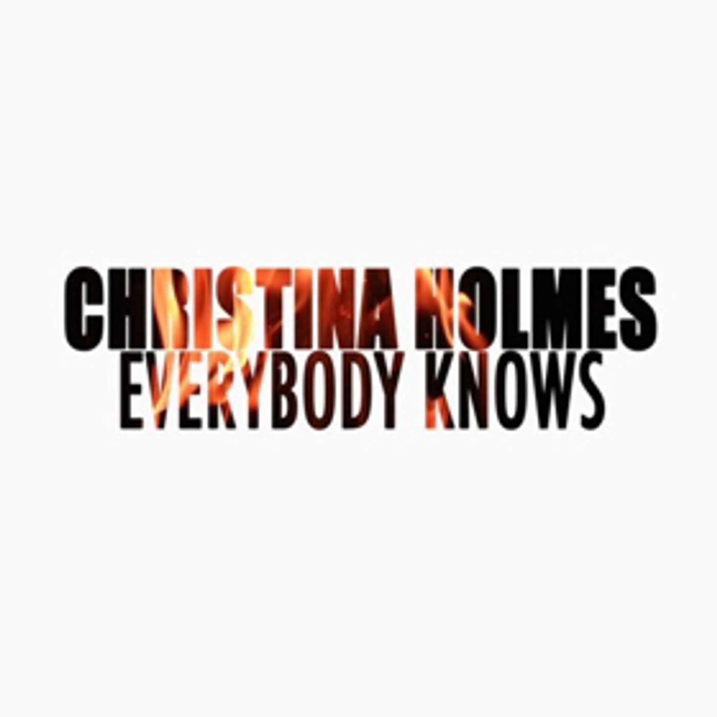 Christina Holmes Debuts New Single 'Everybody Knows'  Image