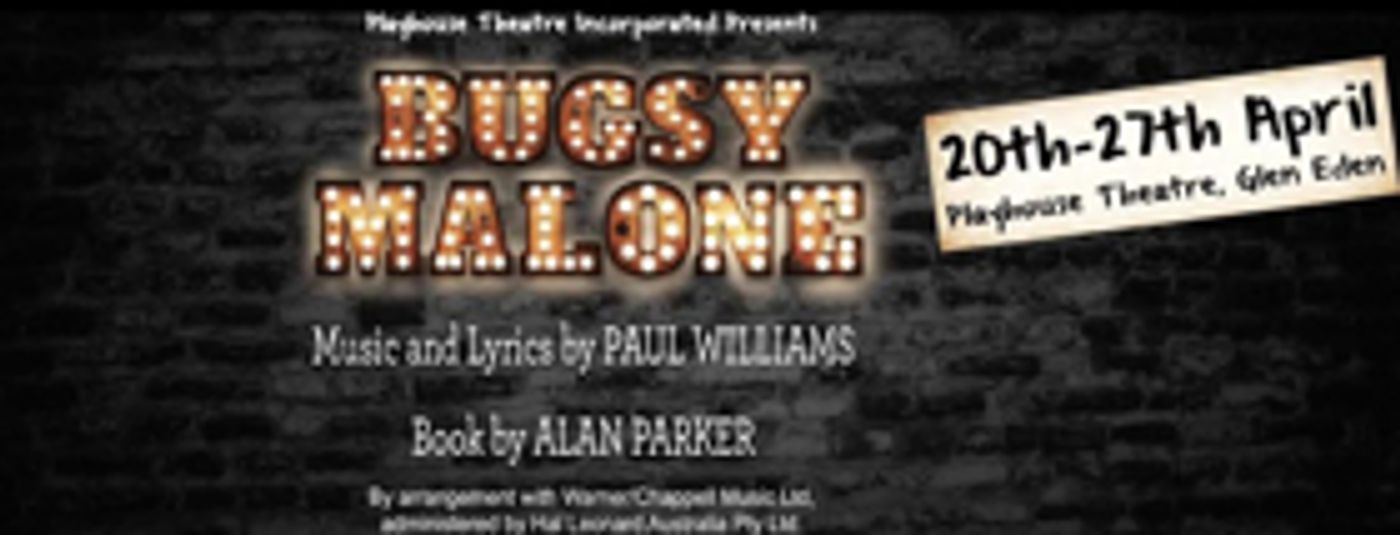 Review: BUGSY MALONE at Playhouse Theatre Glen Eden Review: BUGSY MALONE at Playhouse Theatre Glen Eden Image