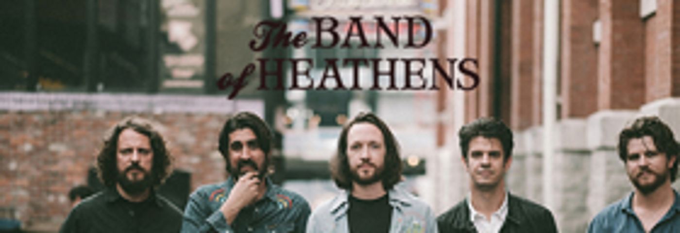 The Band of Heathens to Perform at the Charline McCombs Empire Theatre  Image