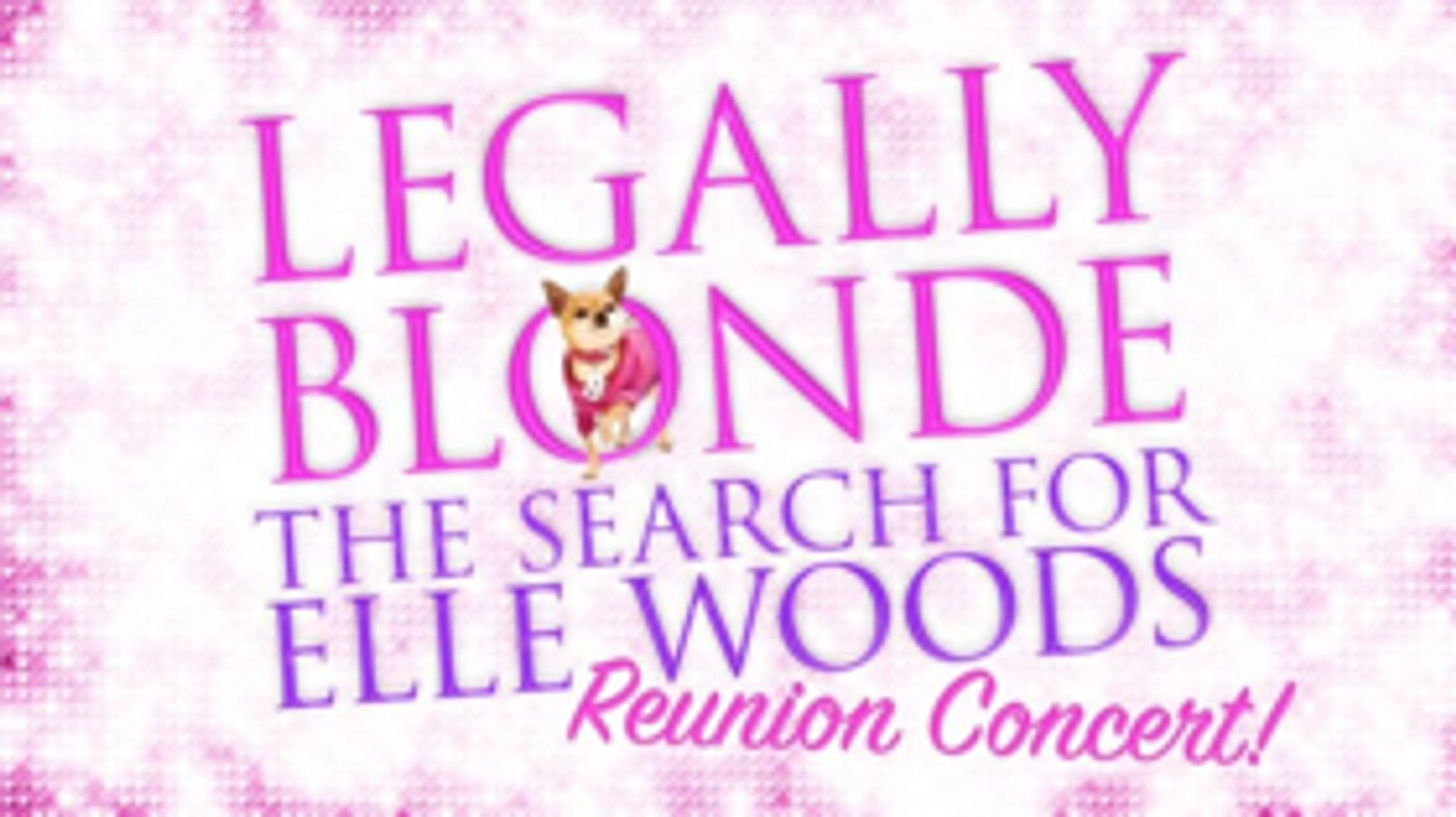 Legally Blonde: The Search For Elle Woods Cast Reunites At Feinstein's/54 Below Tonight  Image