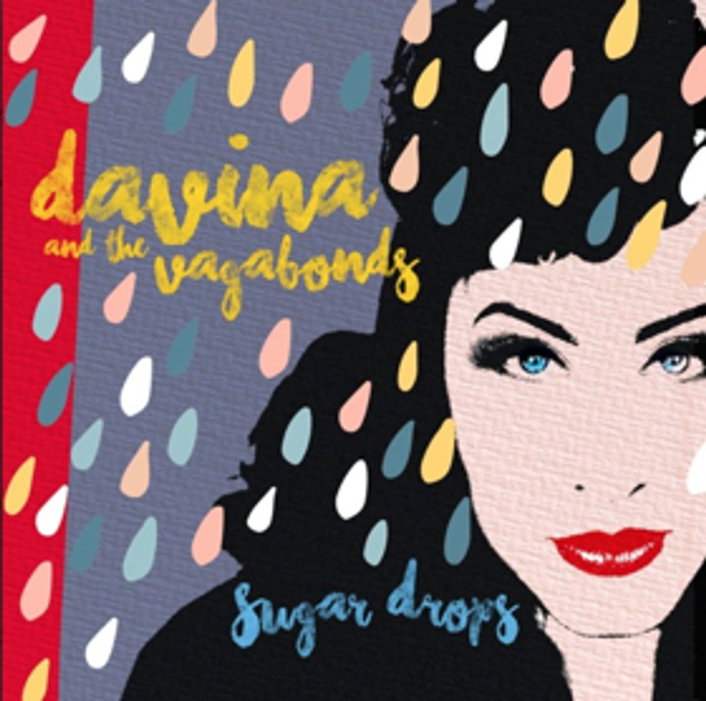 Davina And The Vagabonds Set To Release SUGAR DROPS Out 7/19 Davina And The Vagabonds Set To Release SUGAR DROPS Out 7/19 Image