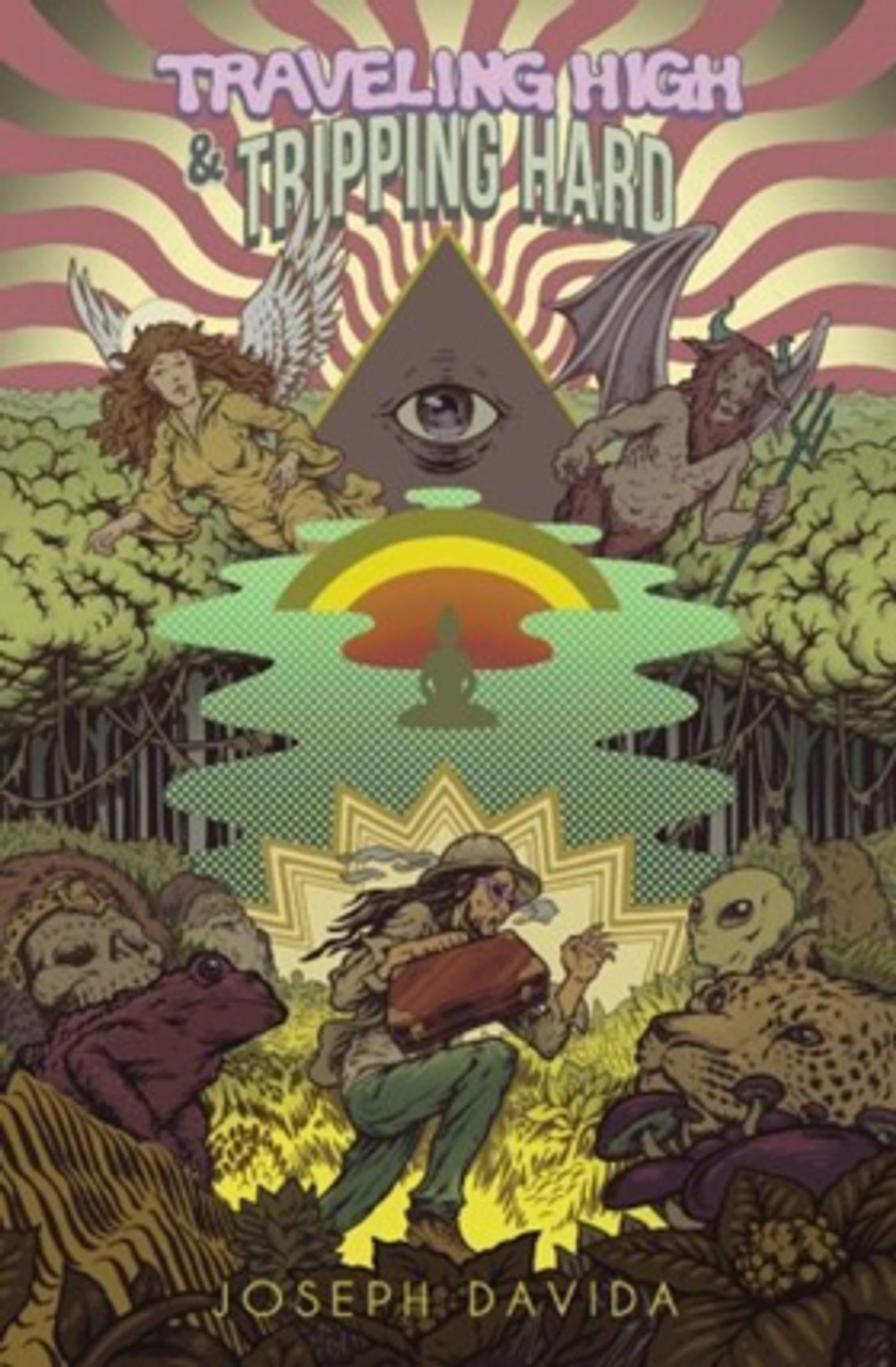 Traveling High And Tripping Hard by Joseph Davida is Available Now Traveling High And Tripping Hard by Joseph Davida is Available Now Image