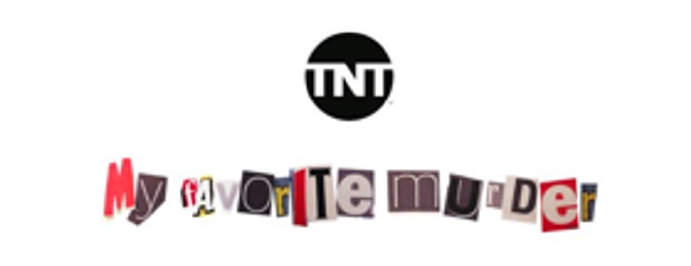 TNT'S I AM THE NIGHT to Present Live Episode of MY FAVORITE MURDER Podcast TNT'S I AM THE NIGHT to Present Live Episode of MY FAVORITE MURDER Podcast Image