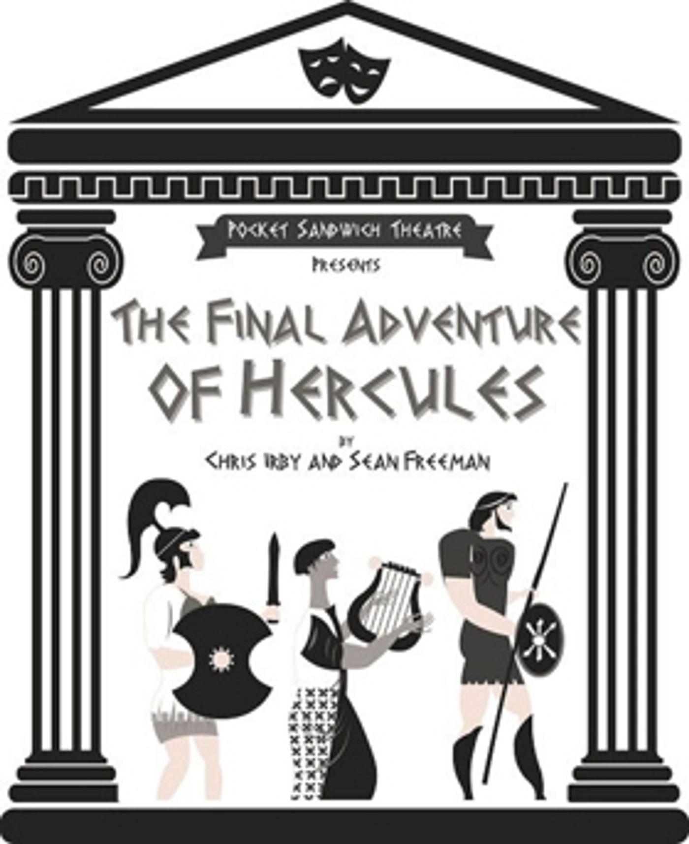 Pocket Sandwich Theatre presents THE FINAL ADVENTURES OF HERCULES Pocket Sandwich Theatre presents THE FINAL ADVENTURES OF HERCULES Image