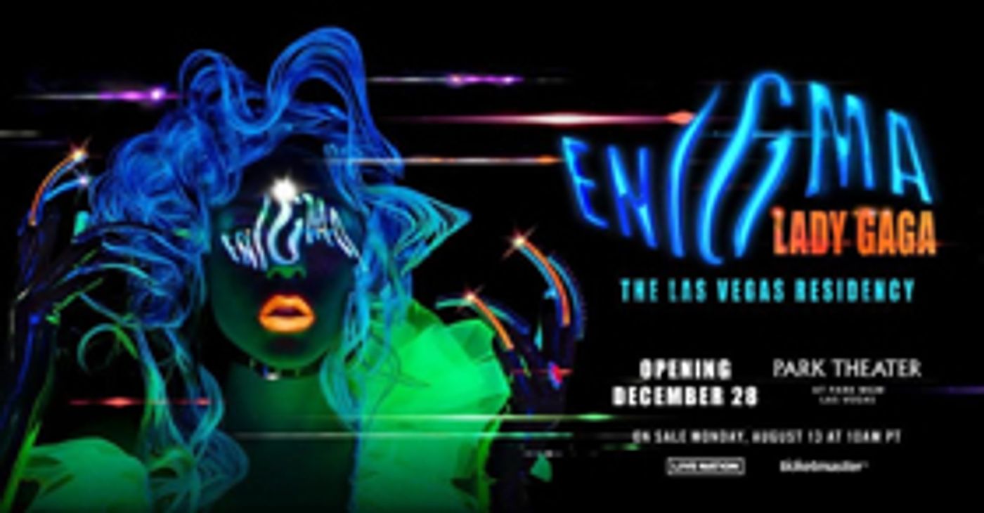 Lady Gaga Launches Exclusive Las Vegas Residency, ENIGMA, on December 28  Image