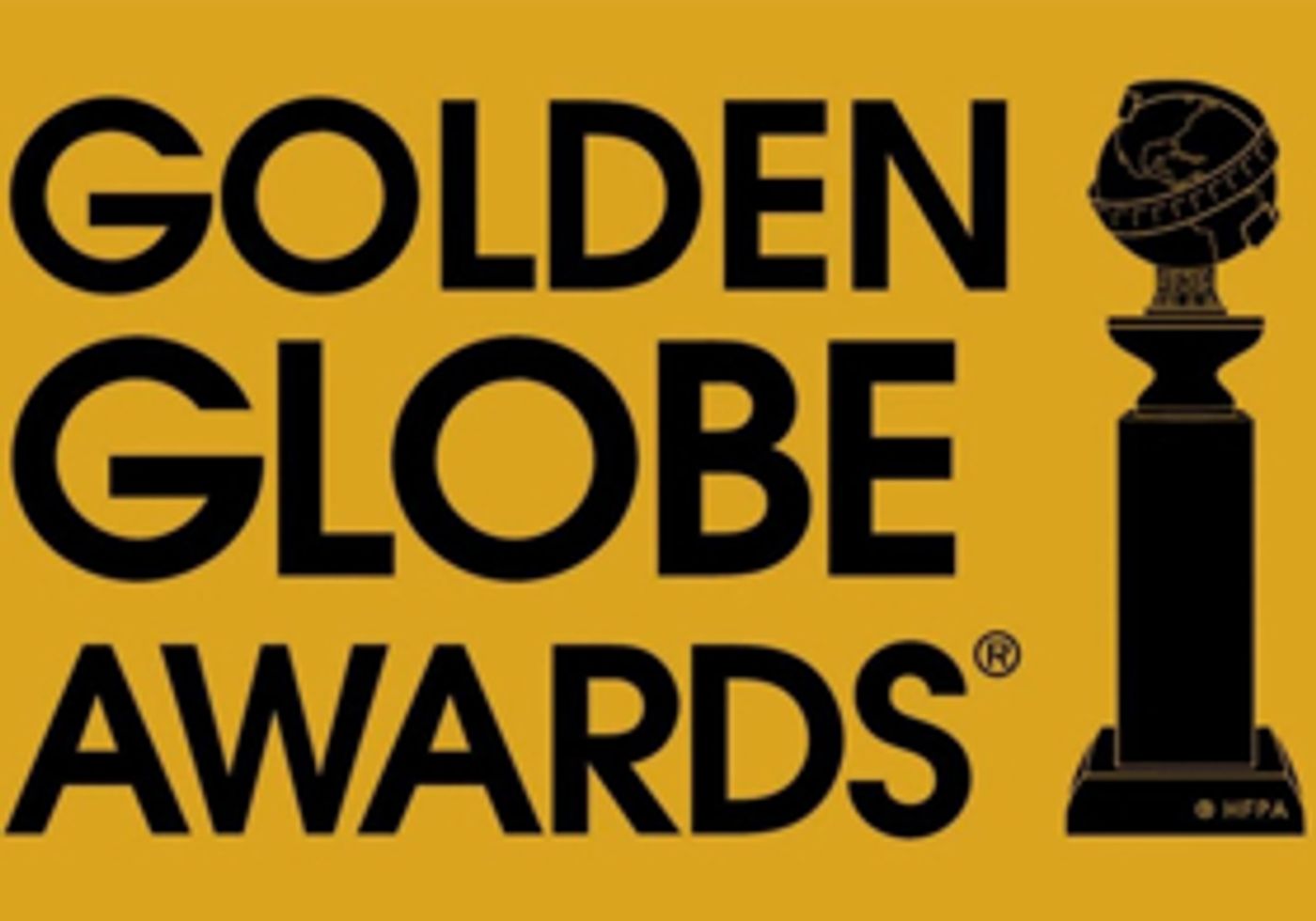Hollywood Foreign Press Association Announces Awards Timetable for 76th annual Golden Globe Awards Hollywood Foreign Press Association Announces Awards Timetable for 76th annual Golden Globe Awards Image