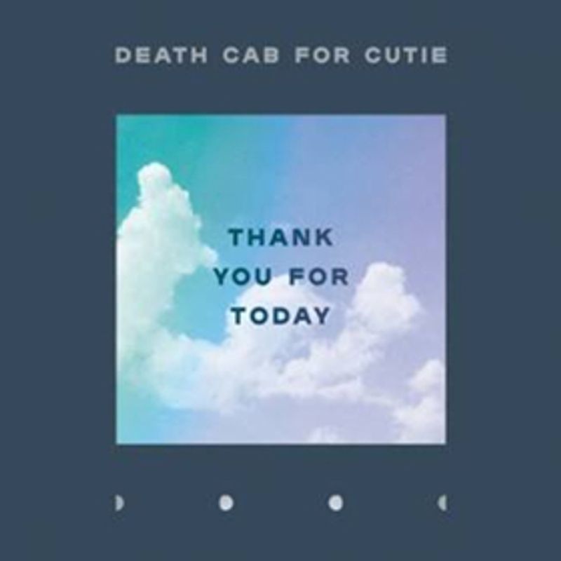 Death Cab for Cutie Release Ninth Studio Album THANK YOU FOR TODAY Image