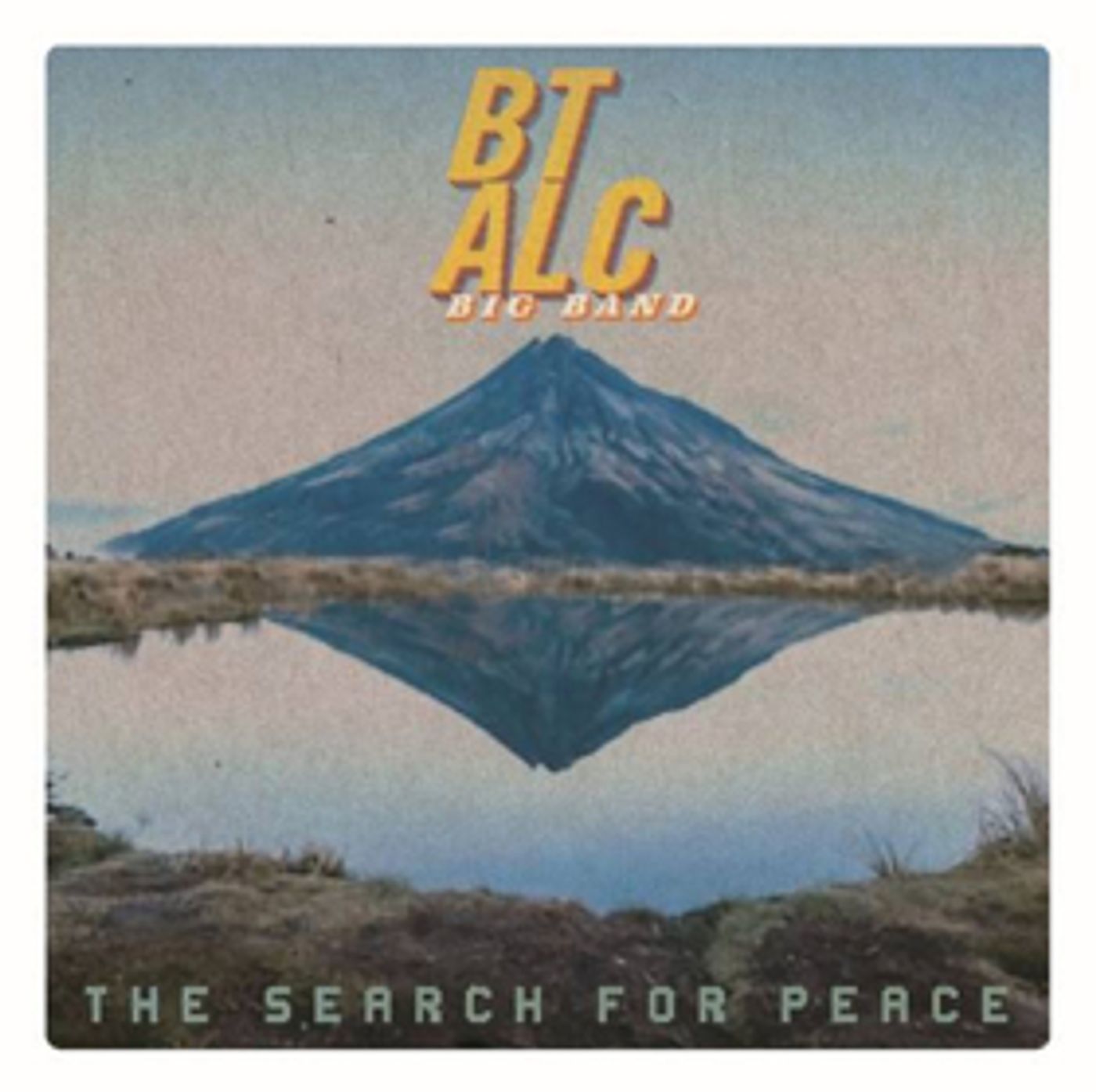 A Funky Big Band Revolutionizes THE SEARCH FOR PEACE A Funky Big Band Revolutionizes THE SEARCH FOR PEACE Image