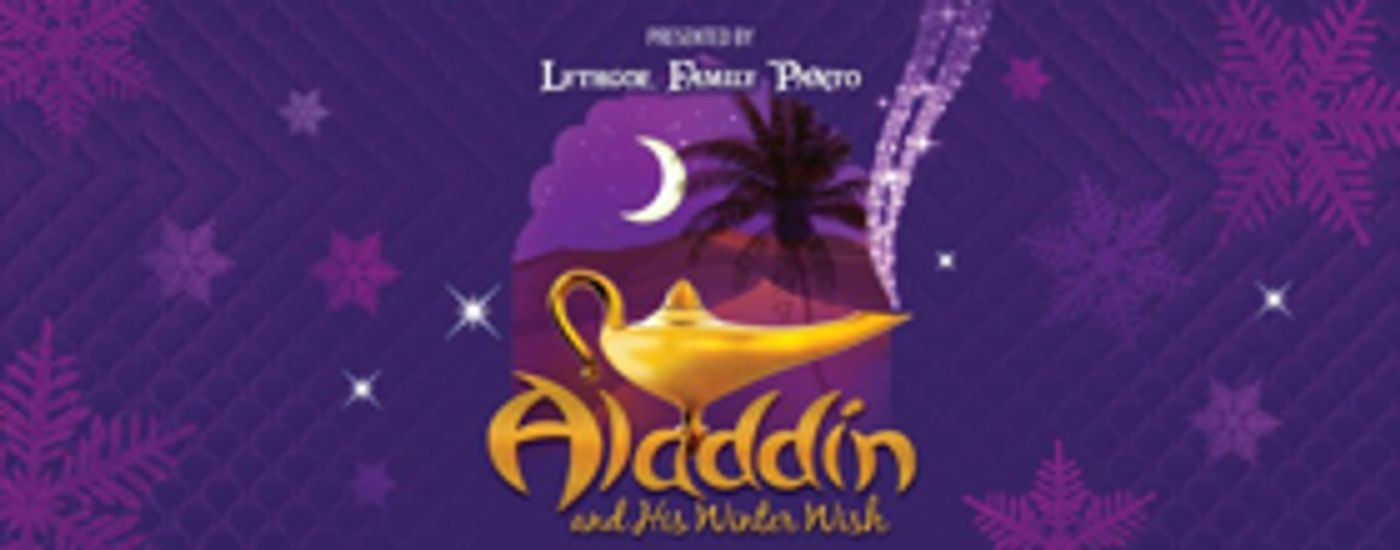 Starry ALADDIN AND HIS WINTER WISH Panto Lands Tonight at Laguna Playhouse  Image