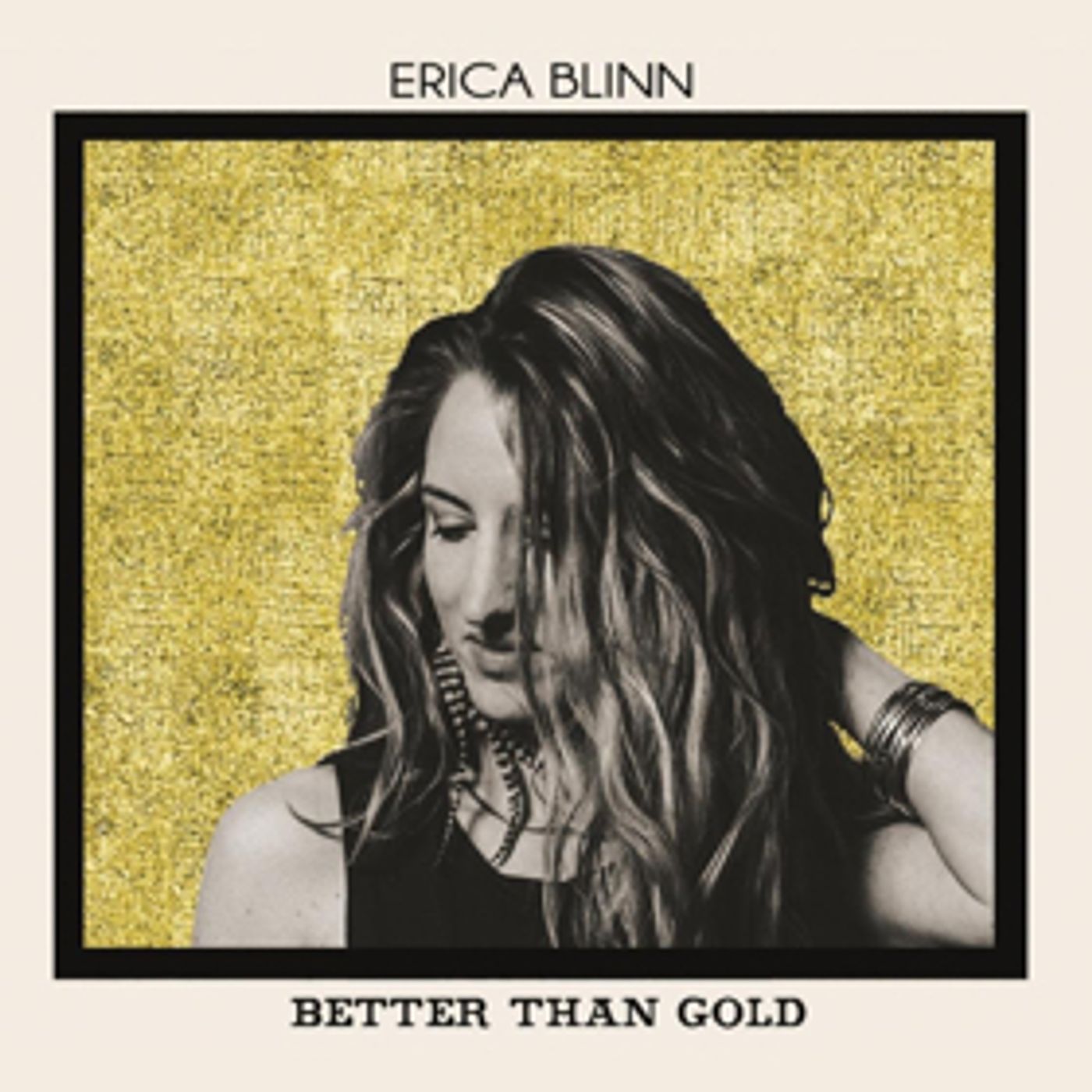 Roots Rocker Erica Blinn Releases BETTER THAN GOLD 2/16 on Curry House Records Roots Rocker Erica Blinn Releases BETTER THAN GOLD 2/16 on Curry House Records Image