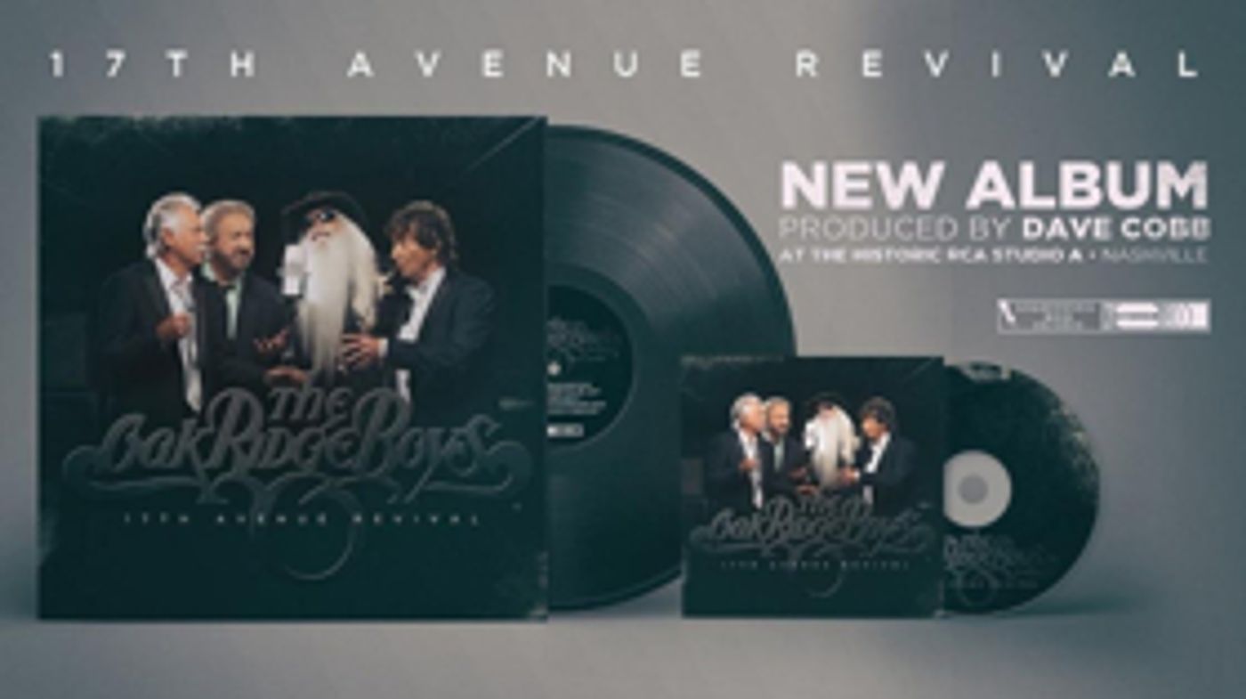Country Music Legends The OAK RIDGE BOYS Release New Album 17TH AVENUE REVIVAL Today Country Music Legends The OAK RIDGE BOYS Release New Album 17TH AVENUE REVIVAL Today Image