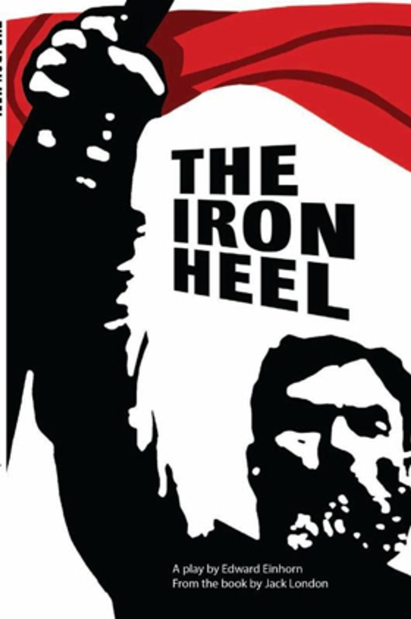 Edward Einhorn's Stage Adaptation of THE IRON HEEL to be Published Edward Einhorn's Stage Adaptation of THE IRON HEEL to be Published Image