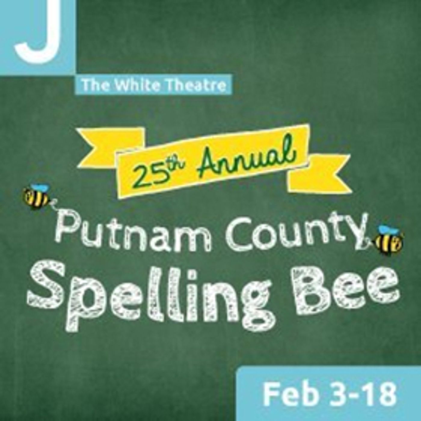White Theatre Presents Funny Tony-Award Winning Musical THE 25TH ANNUAL PUTNAM COUNTRY SPELLING BEE White Theatre Presents Funny Tony-Award Winning Musical THE 25TH ANNUAL PUTNAM COUNTRY SPELLING BEE Image