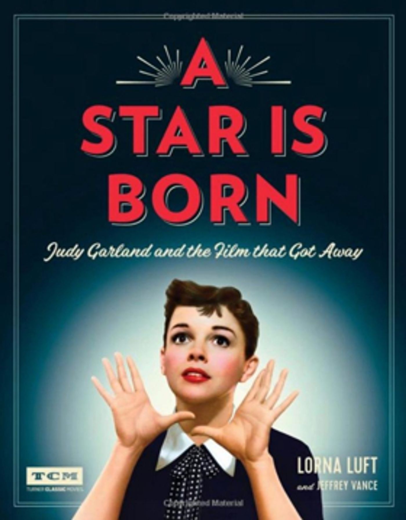 Lorna Luft Pens Book About Mother, Judy  Garland, and A STAR IS BORN  Image