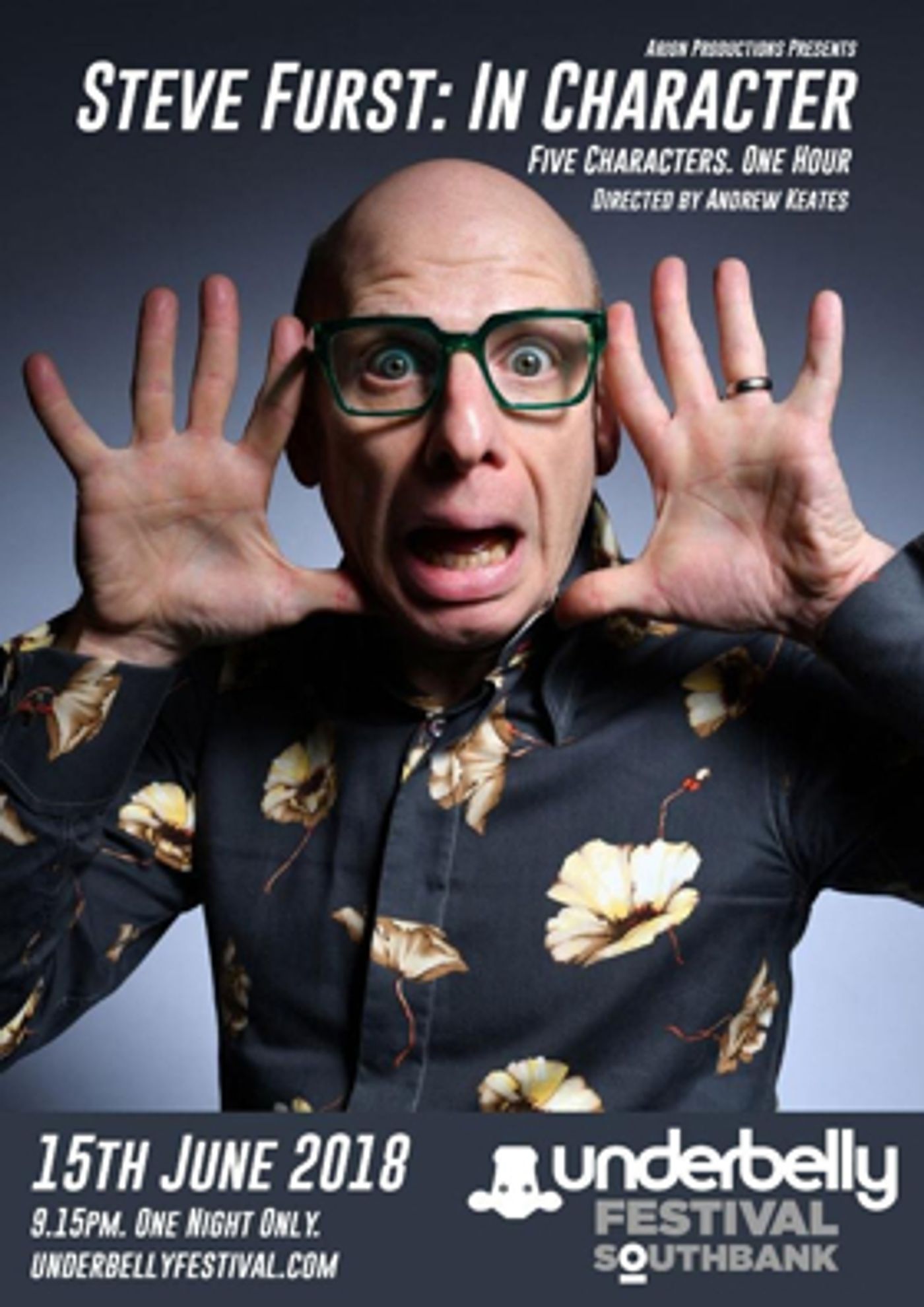 Steve Furst Brings One Man Show IN CHARACTER to Underbelly Festival Steve Furst Brings One Man Show IN CHARACTER to Underbelly Festival Image