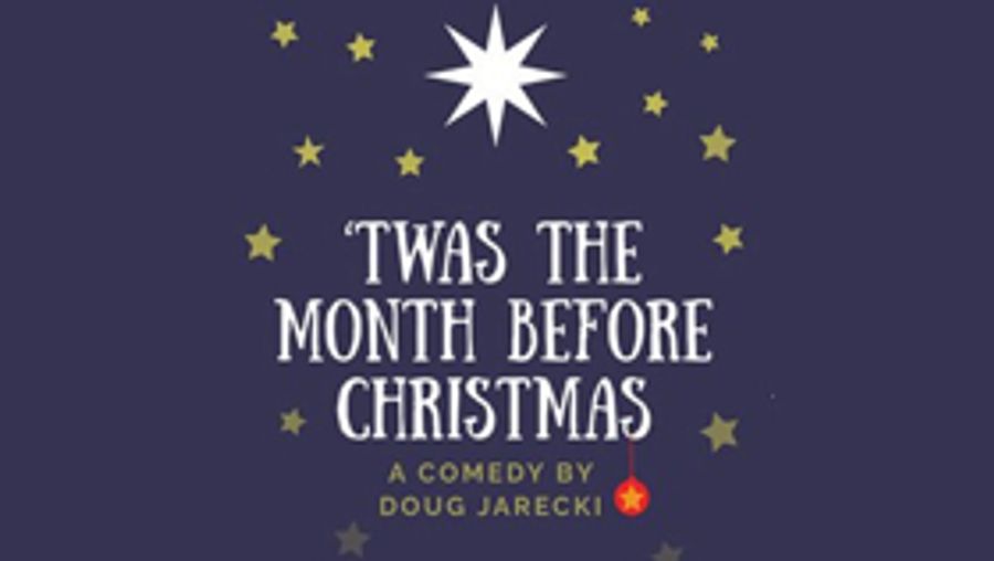 'TWAS THE MONTH BEFORE CHRISTMAS Comes To The Marcus Center's Wilson Theater At Vogel Hall Image
