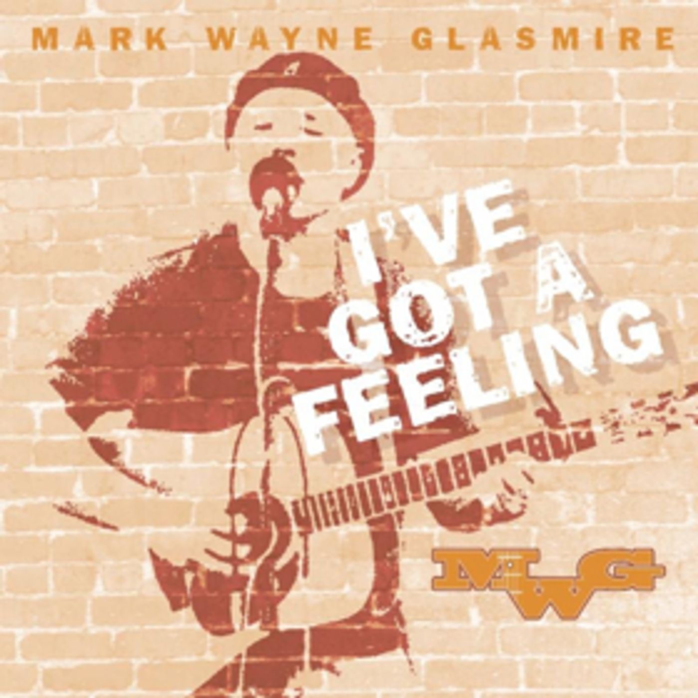 Award-Winning Singer/Songwriter Mark Wayne Glasmire Returns To Radio With I'VE GOT A FEELING Award-Winning Singer/Songwriter Mark Wayne Glasmire Returns To Radio With I'VE GOT A FEELING Image