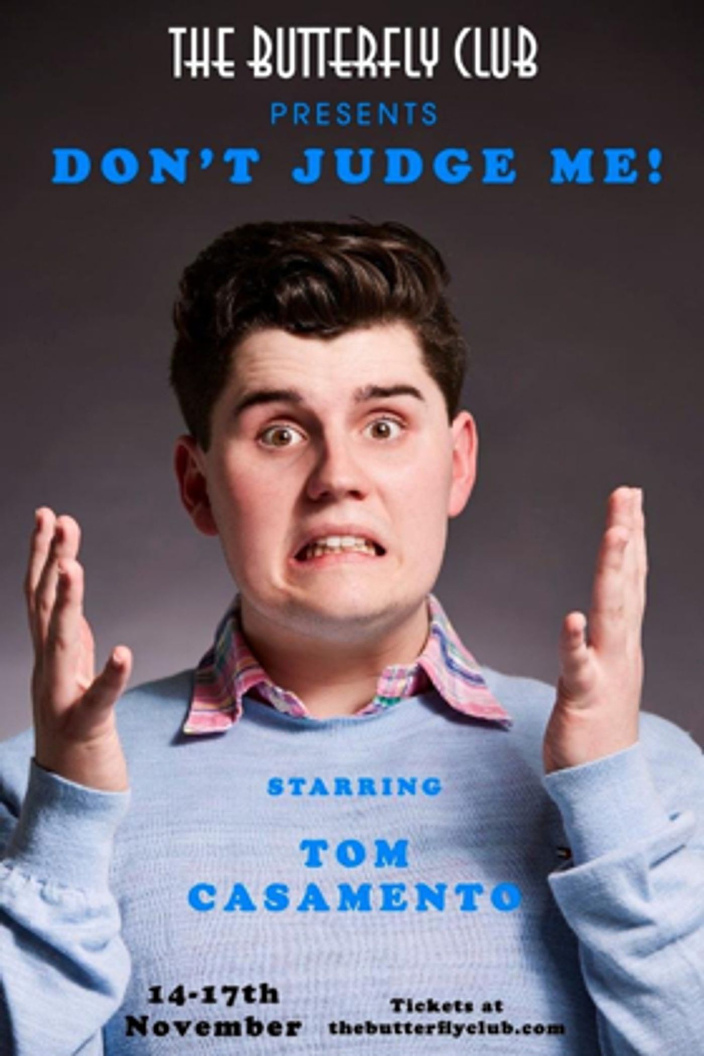 DON'T JUDGE ME! Comes to The Butterfly Club  Image