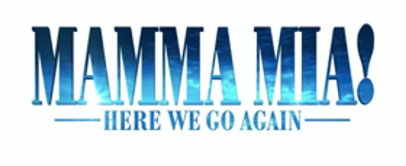 MAMMA MIA! HERE WE GO AGAIN's Opening Weekend is a Solid Summer Start with $76.4 Million MAMMA MIA! HERE WE GO AGAIN's Opening Weekend is a Solid Summer Start with $76.4 Million Image