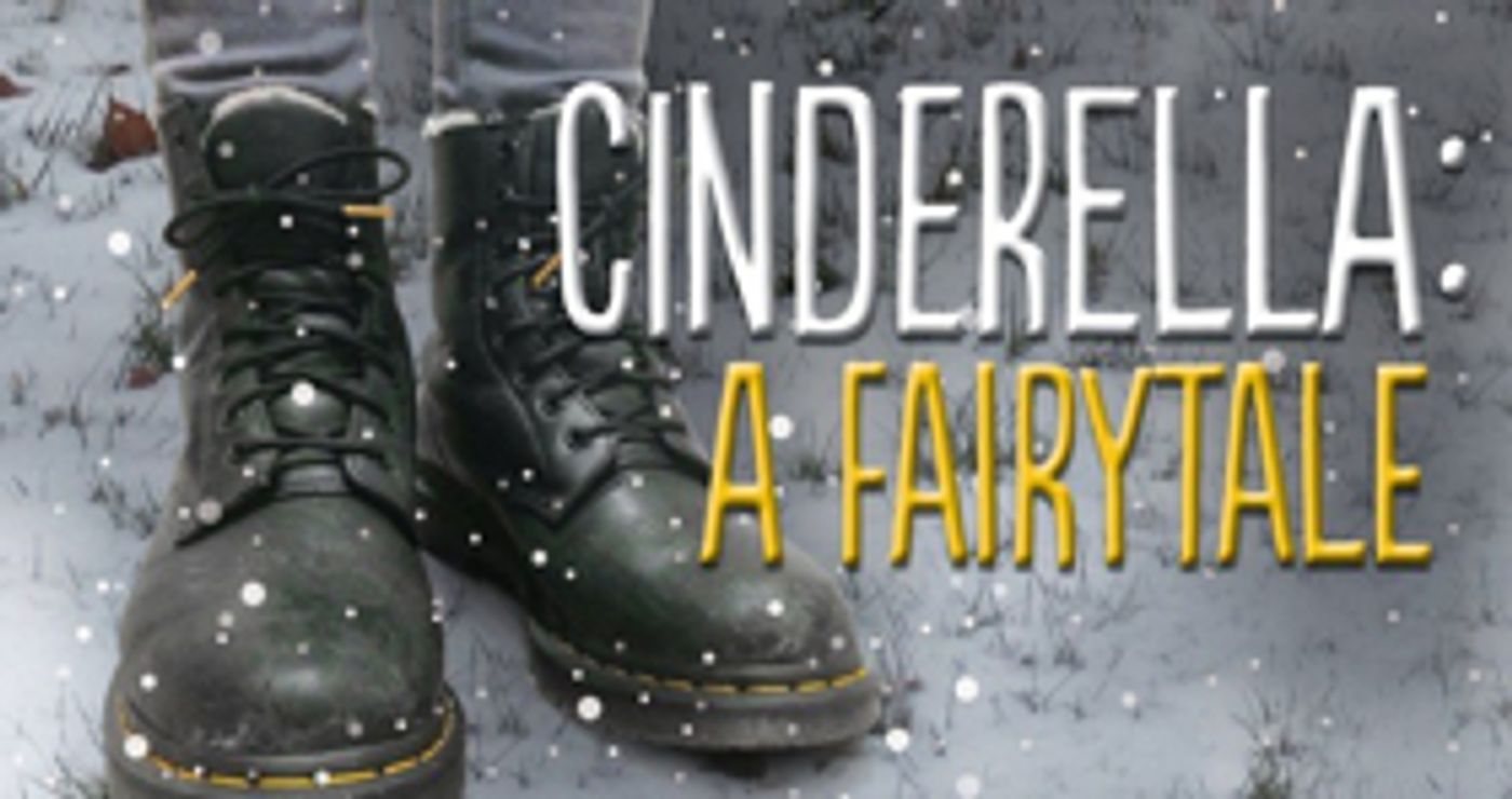 Review: CINDERELLA: A FAIRYTALE, The Jack Studio Theatre Review: CINDERELLA: A FAIRYTALE, The Jack Studio Theatre Image