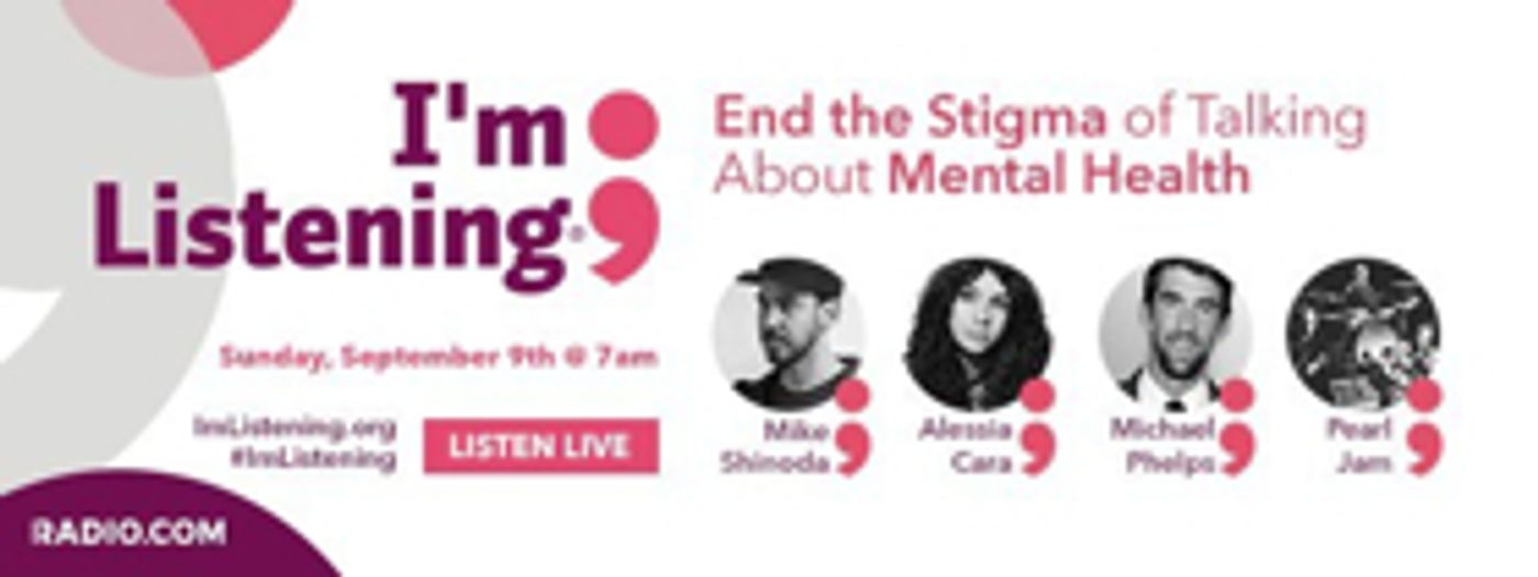 Entercom Announces Broadcast of 'I'm Listening' for Mental Health Awareness with Pearl Jam, Michael Phelps, Mike Shinoda, and Alessia Cara  Image