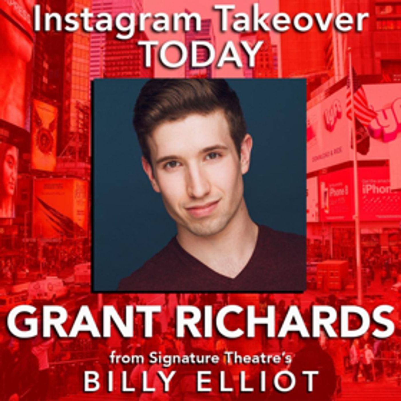 Grant Richards of Signature Theatre's BILLY ELLIOT Takes Over Instagram Today!  Image