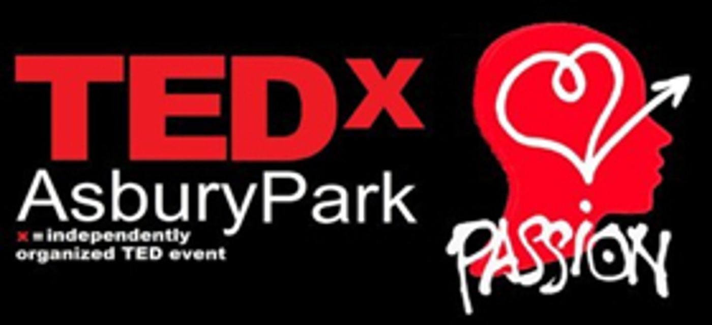 TEDxAsburyPark Announces First Dozen Speakers TEDxAsburyPark Announces First Dozen Speakers Image