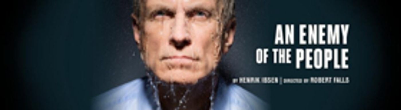 Cast Announced For Robert Falls' AN ENEMY OF THE PEOPLE at Goodman Theatre  Image