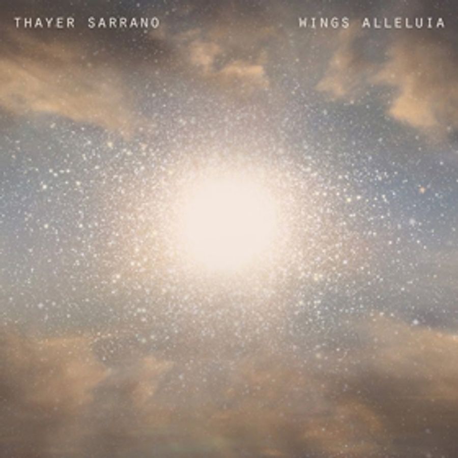 Thayer Sarrano Announces New Album, 'Wings Alleluia' Image