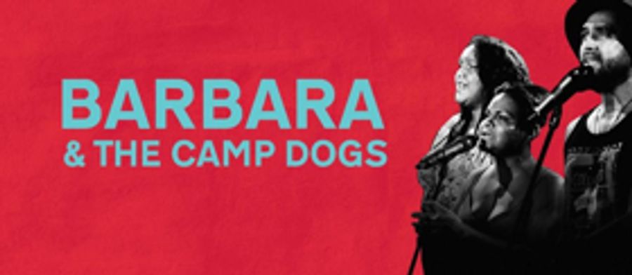 BWW REVIEW:. BARBARA & THE CAMP DOGS, The Bold, Brash And Brilliant Must See Australian Work Returns For An Encore Season. Image