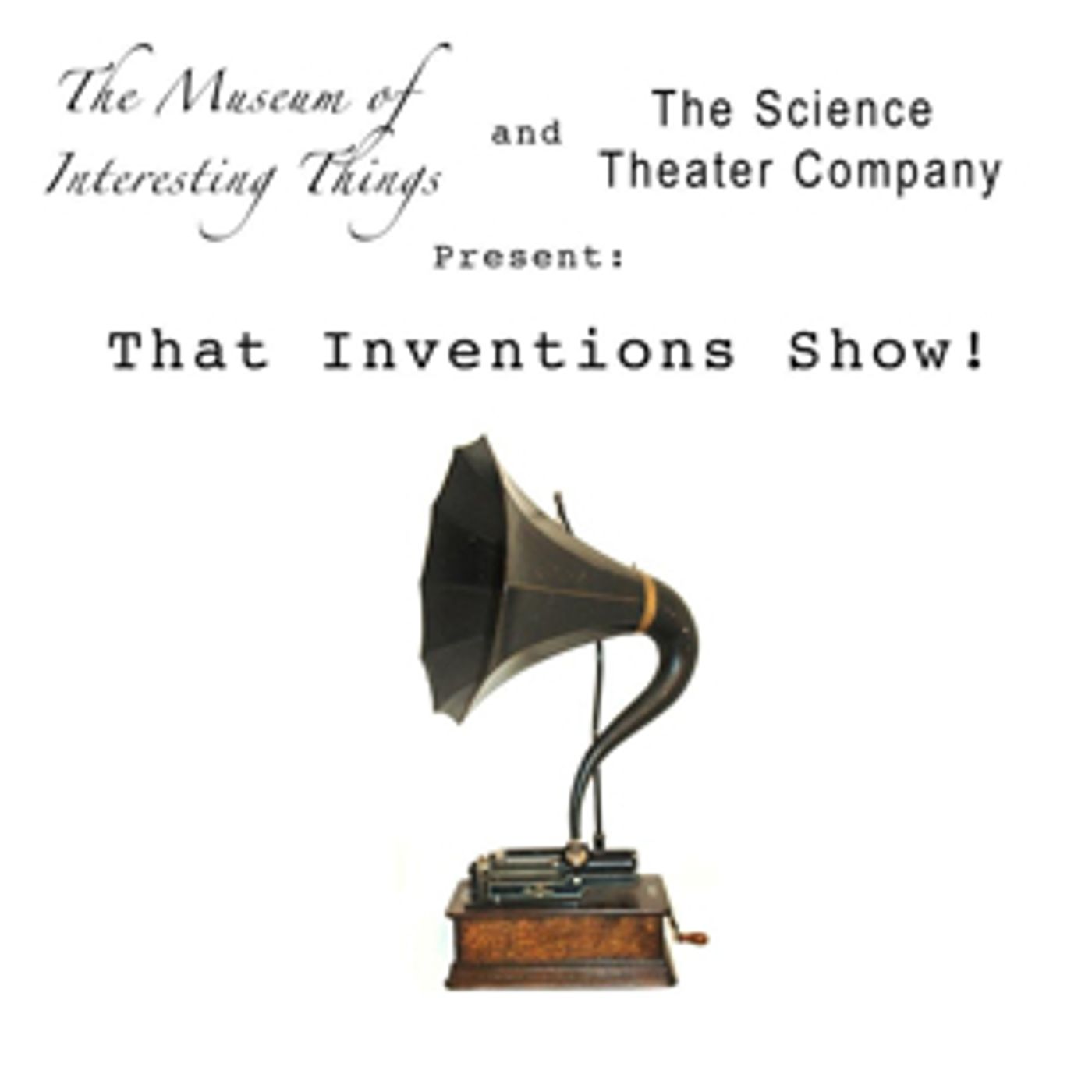 THAT PHYSICS SHOW and THAT CHEMISTRY SHOW Extend, THAT INVENTIONS SHOW Added to Repertory  Image