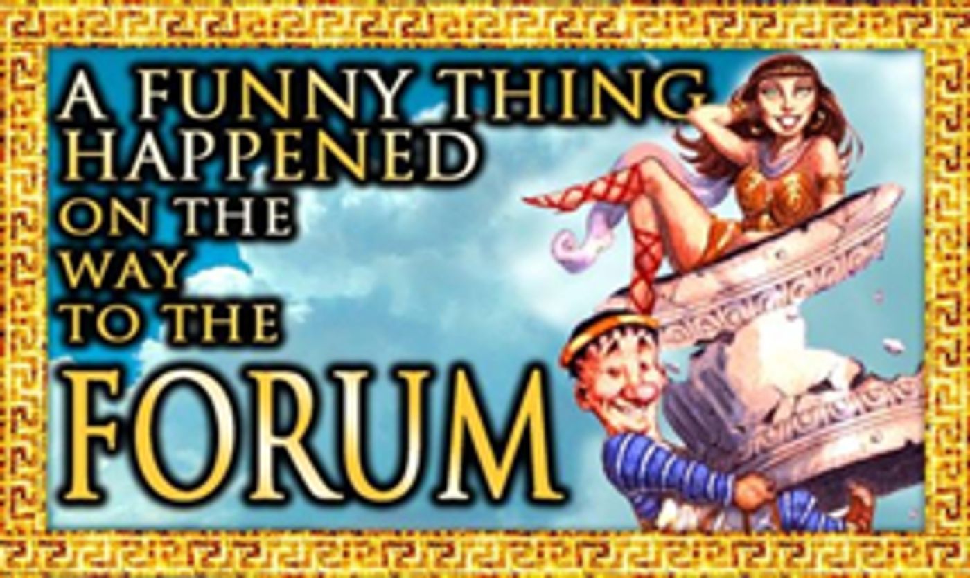 Review: BroadHollow's A FUNNY THING HAPPENED ON THE WAY TO THE FORUM Review: BroadHollow's A FUNNY THING HAPPENED ON THE WAY TO THE FORUM Image