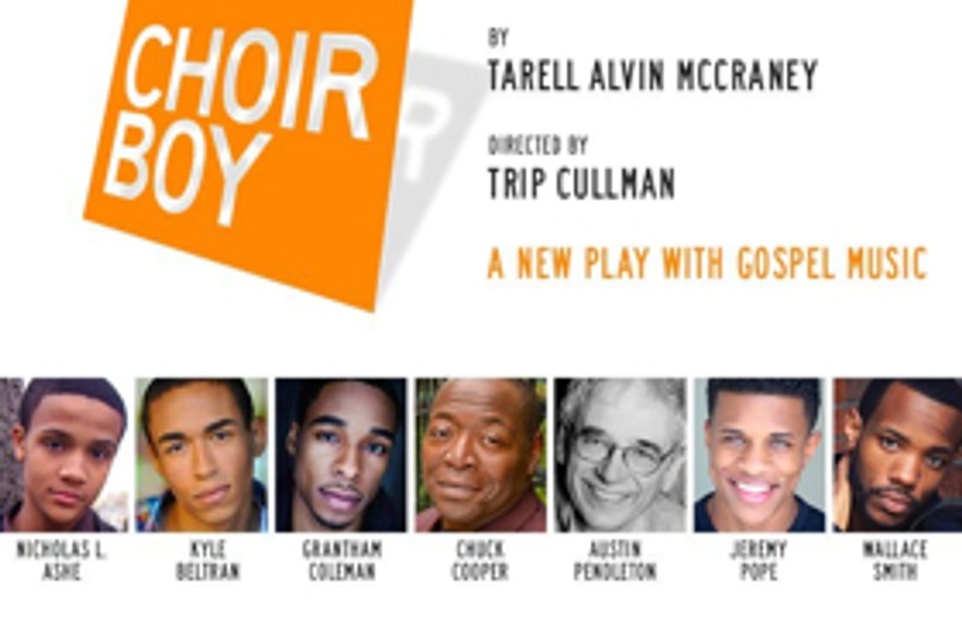 Full Casting Announced For Broadway Premiere Of CHOIR BOY  Image
