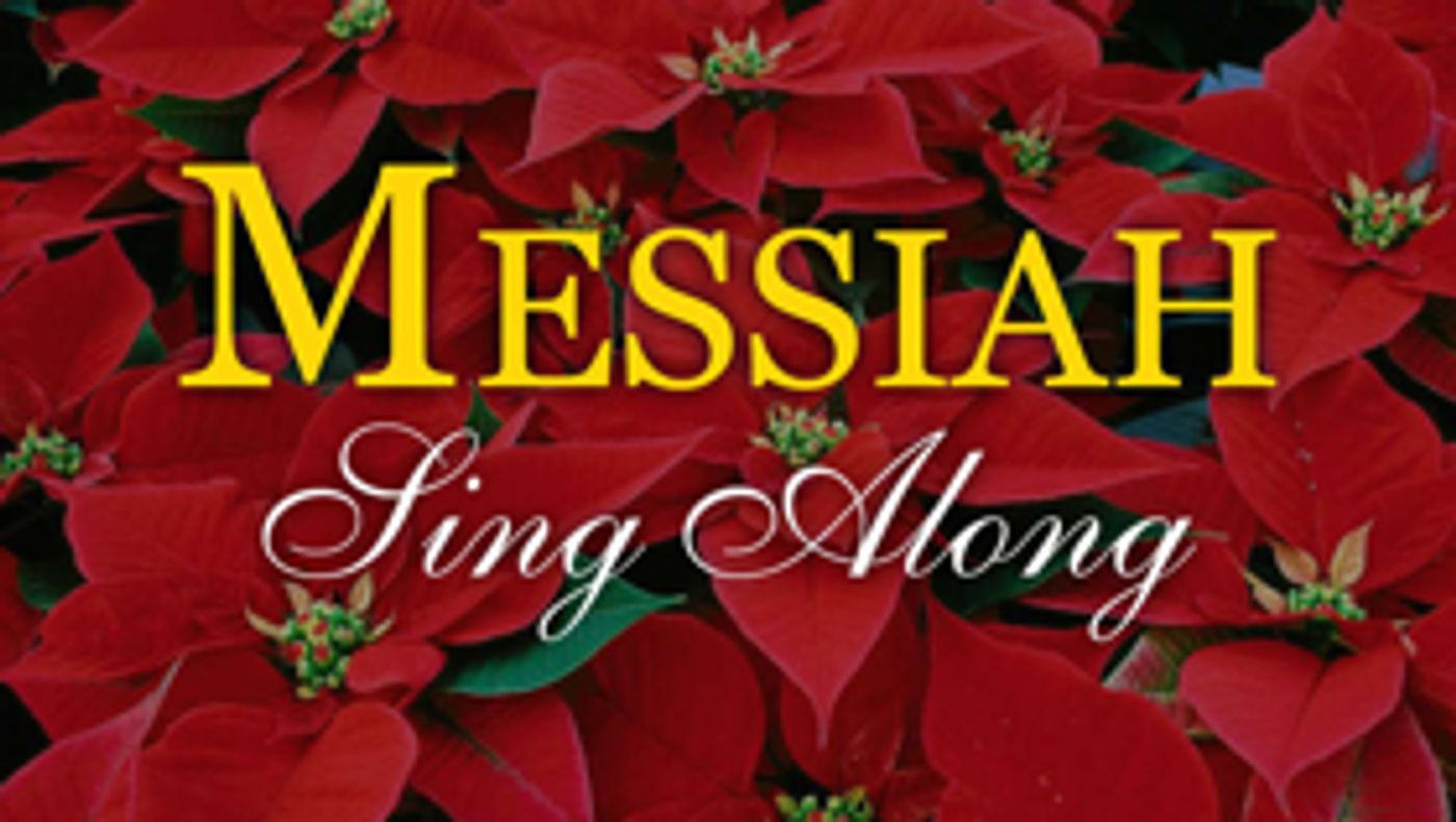Pilgrim Festival Chorus Announces 8th Annual Messiah and Carol Sing-Along  Image