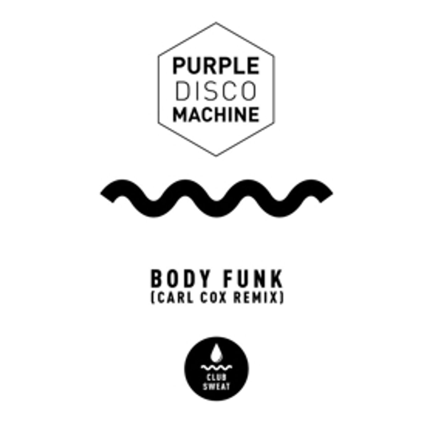 Carl Cox Remixes Purple Disco Machine BODY FUNK  Image