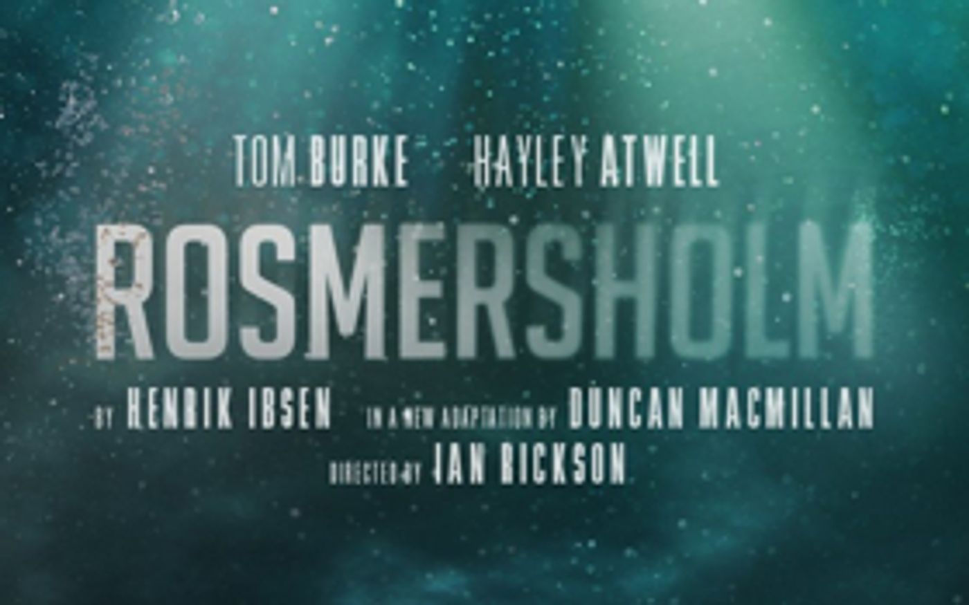 Book Now For ROSMERSHOLM, Starring Hayley Atwell & Tom Burke  Image