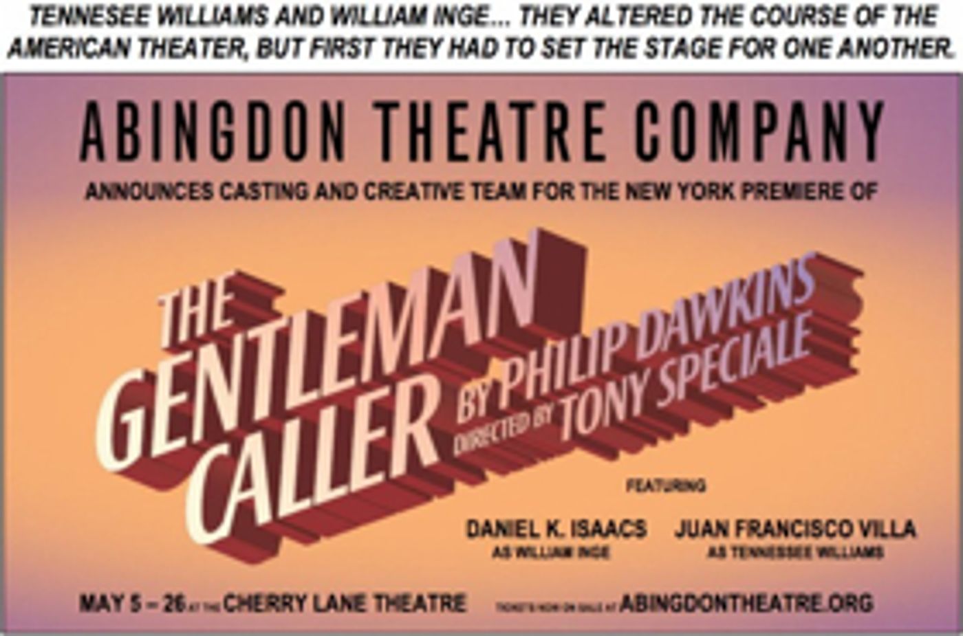 Abingdon Theatre Co Announces Cast of THE GENTLEMAN CALLER Abingdon Theatre Co Announces Cast of THE GENTLEMAN CALLER Image