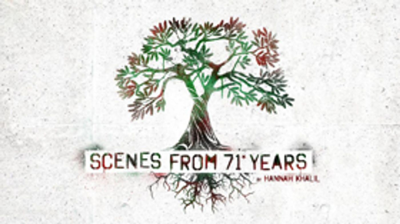 US Premiere of SCENES FROM 71* YEARS Portrays Palestinians' Daily Realities  Image