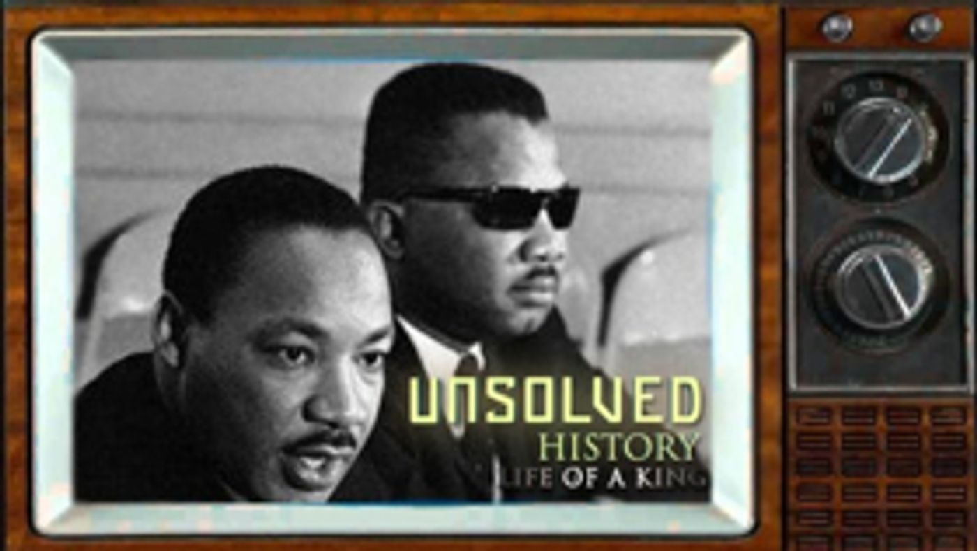 Sunwise Media to Debut UNSOLVED HISTORY: LIFE OF A KING Documentary Sunwise Media to Debut UNSOLVED HISTORY: LIFE OF A KING Documentary Image