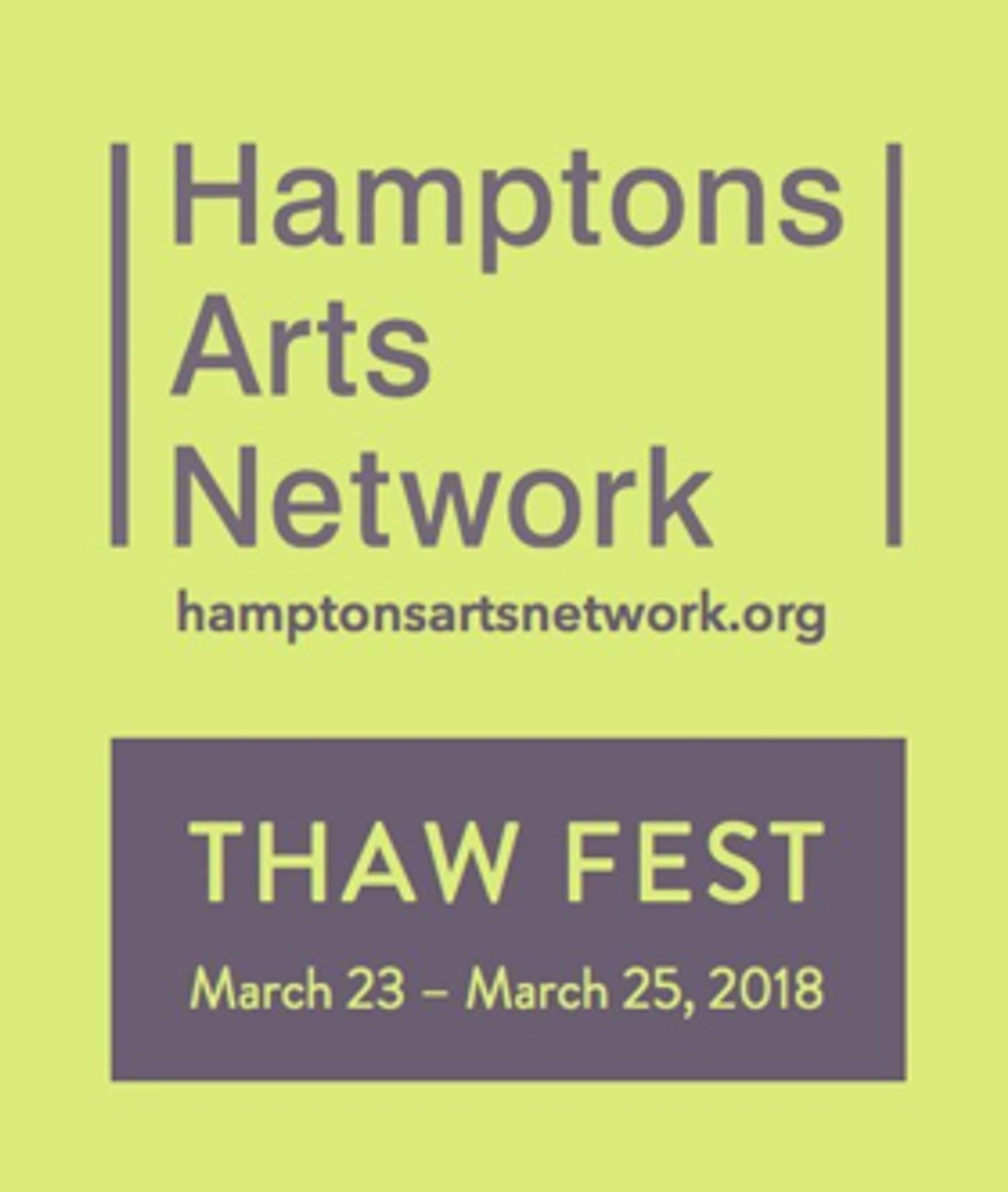 Hamptons Arts Network Announces The Formation And Inaugural THAW FEST  Image