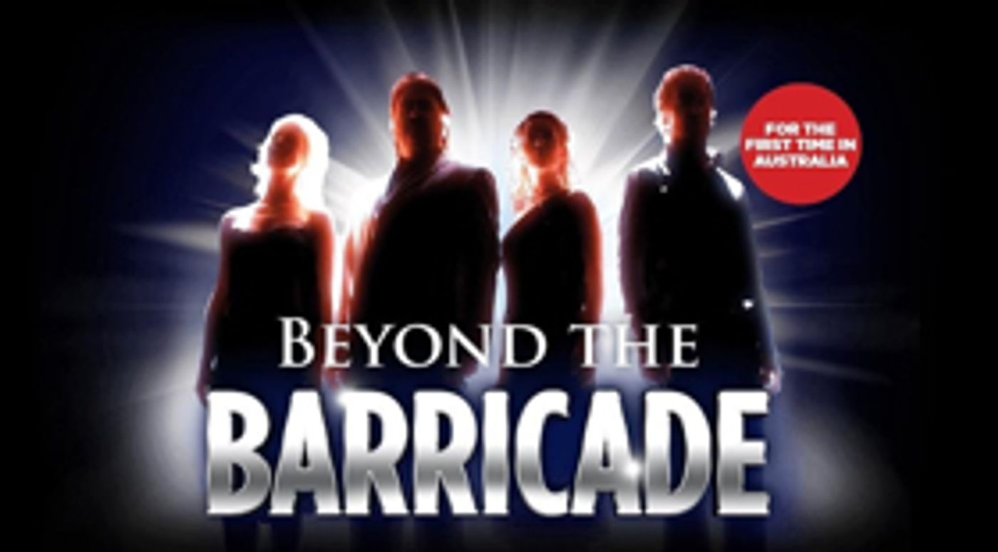 Review: BEYOND THE BARRICADE Brings A Taste Of The West End To Australia  Image