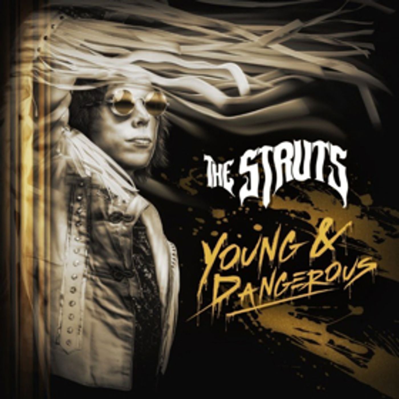 The Struts New Album YOUNG&DANGEROUS is Out Today The Struts New Album YOUNG&DANGEROUS is Out Today Image