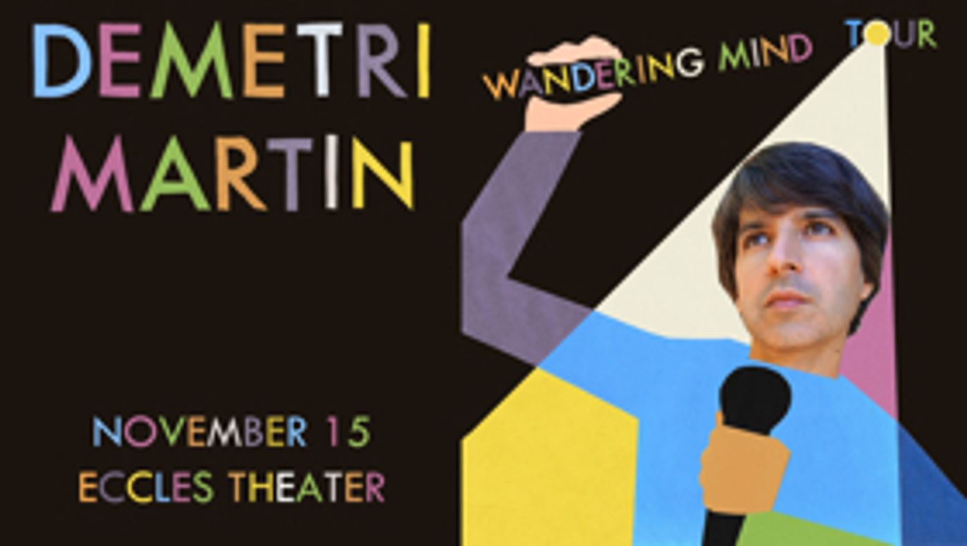 Demetri Martin Brings Stand Up Tour to the Eccles Demetri Martin Brings Stand Up Tour to the Eccles Image