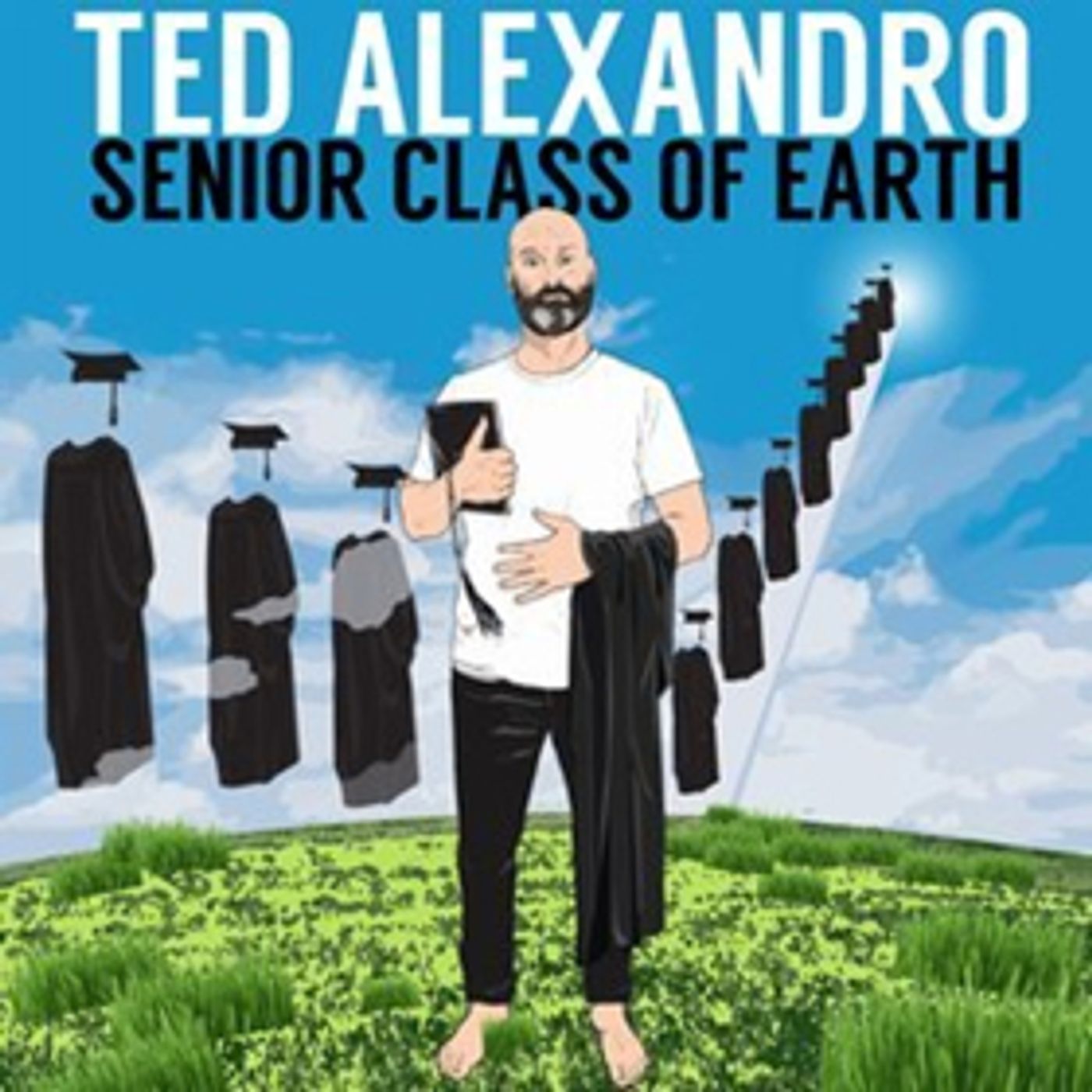 All Things Comedy Presents Ted Alexandro's SENIOR CLASS OF EARTH All Things Comedy Presents Ted Alexandro's SENIOR CLASS OF EARTH Image