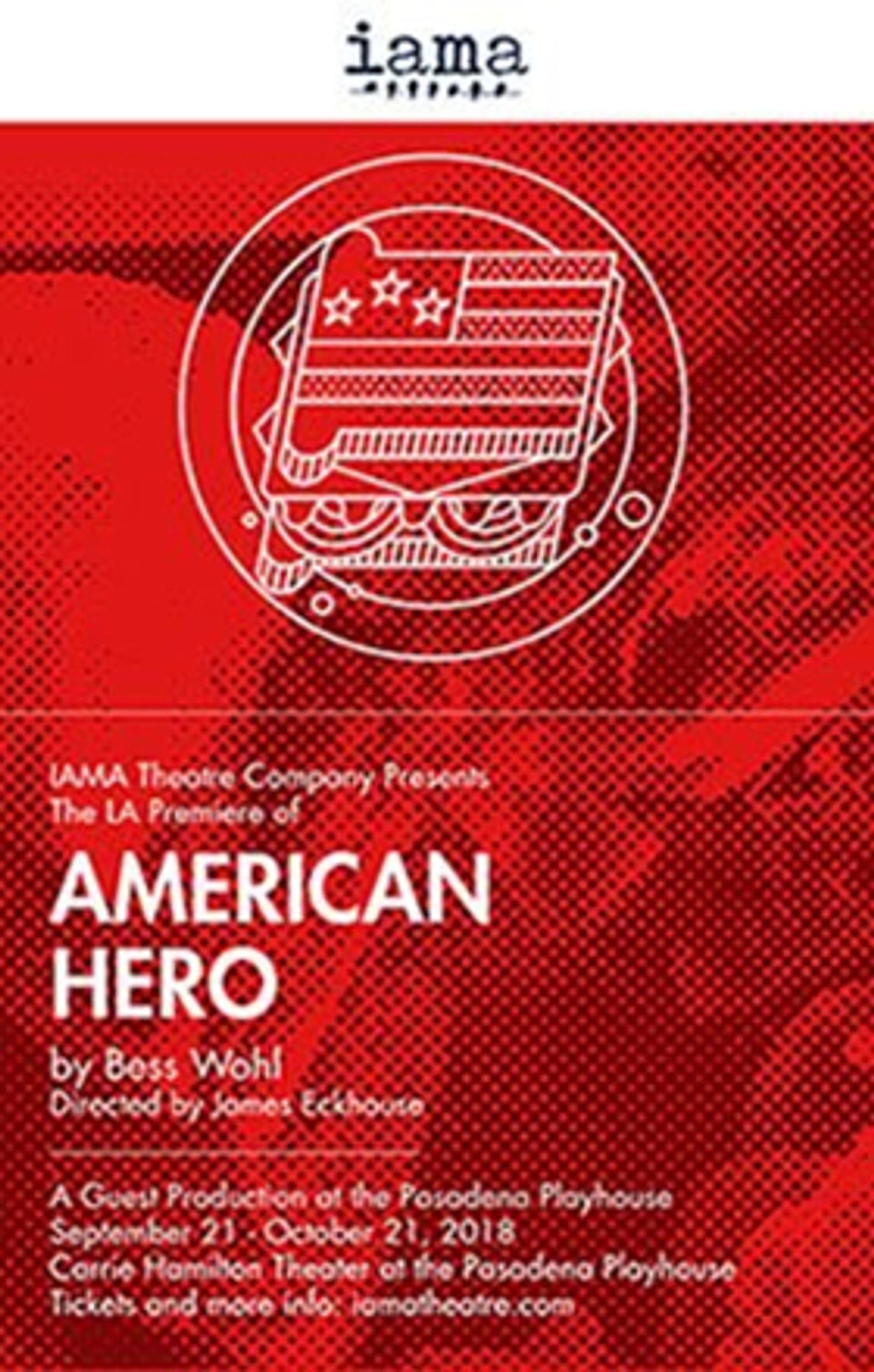 Bess Wohl's AMERICAN HERO Gets LA Premiere at Pasadena Playhouse Bess Wohl's AMERICAN HERO Gets LA Premiere at Pasadena Playhouse Image