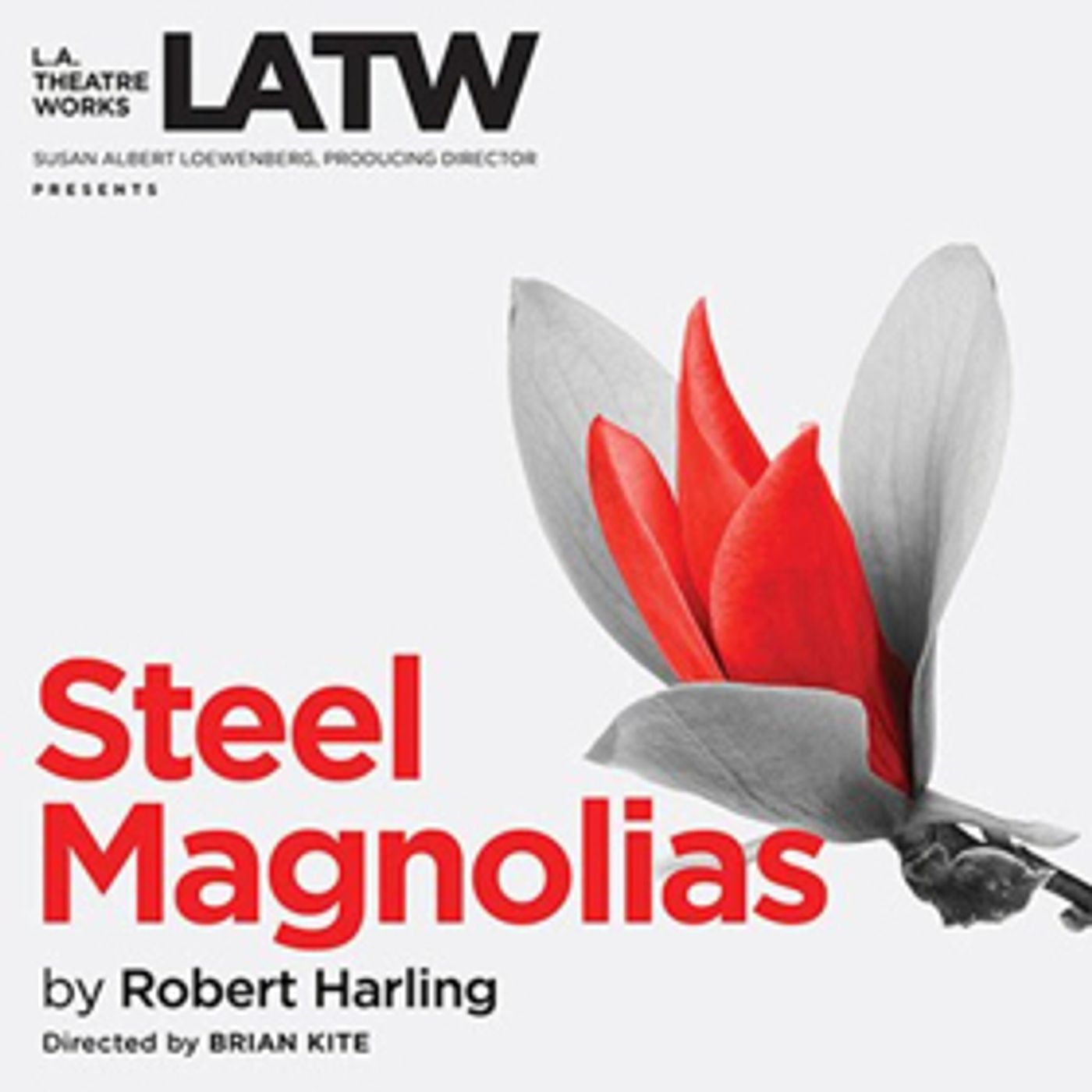 L.A. Theatre Works Launches 15th National Tour with STEEL MAGNOLIAS L.A. Theatre Works Launches 15th National Tour with STEEL MAGNOLIAS Image