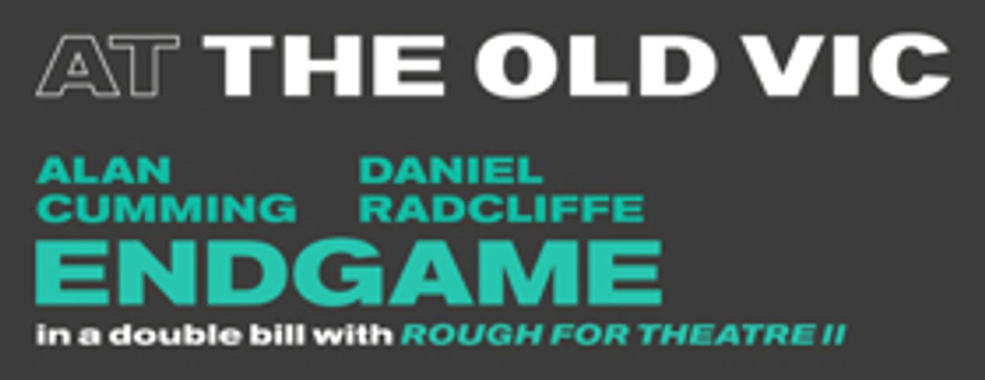 Book Now For Alan Cumming and Daniel Radcliffe in ENDGAME Book Now For Alan Cumming and Daniel Radcliffe in ENDGAME Image