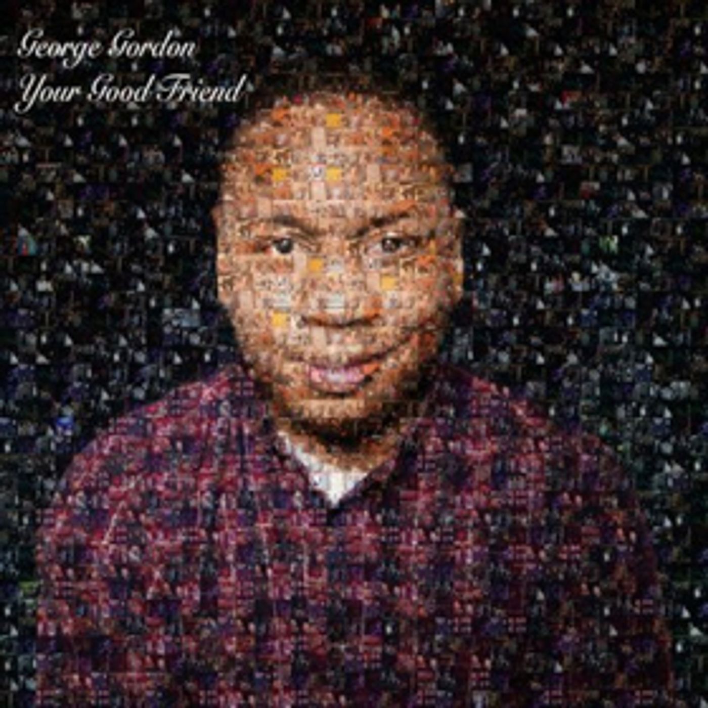 George Gordon's Comedy Album YOUR GOOD FRIEND - Out October 9th George Gordon's Comedy Album YOUR GOOD FRIEND - Out October 9th Image