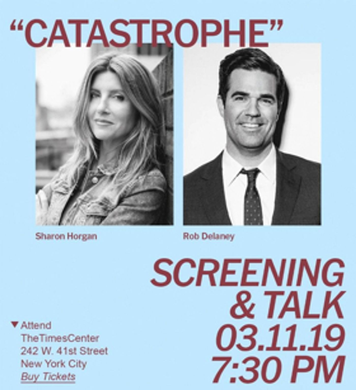 Rob Delaney and Sharon Horgan Discuss CATASTROPHE at TimesTalk Rob Delaney and Sharon Horgan Discuss CATASTROPHE at TimesTalk Image