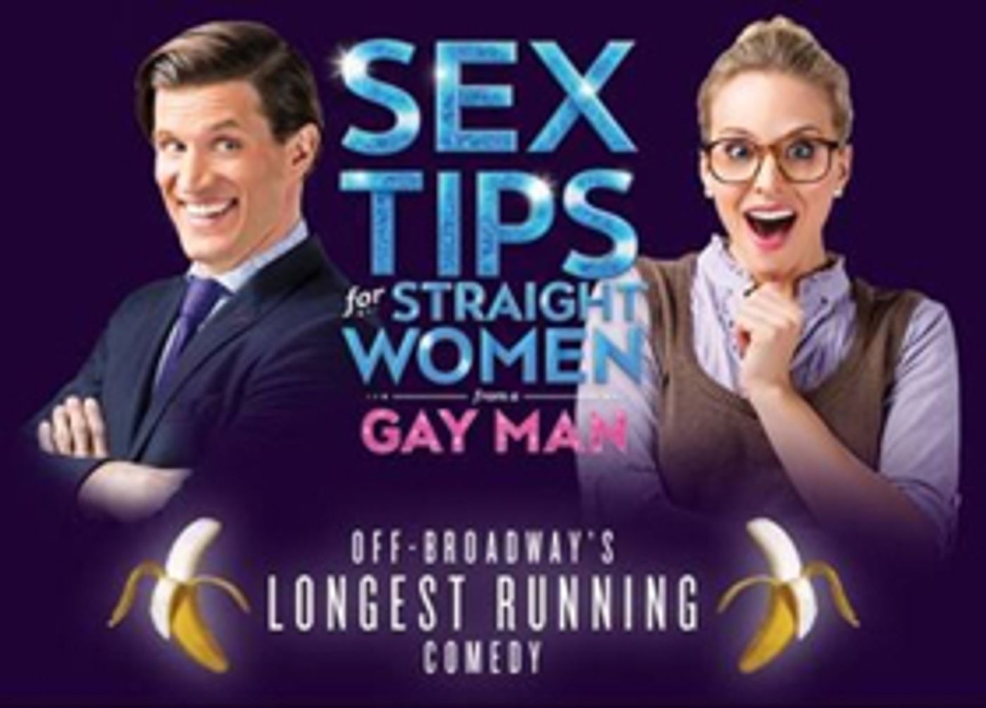 SEX TIPS FOR STRAIGHT WOMEN FROM A GAY MAN Sets Final Off-Broadway Performance  Image
